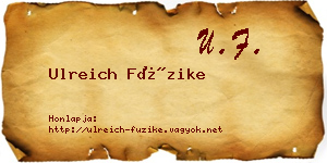 Ulreich Füzike névjegykártya